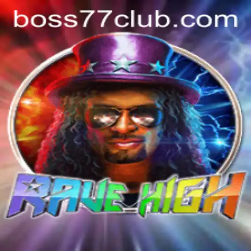 Exploring RaveHigh: The Ultimate Gaming Experience with Boss77