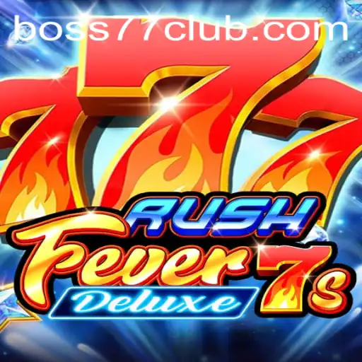 Exploring the Dynamic World of RushFever7sDeluxe: A Thrilling Gaming Experience