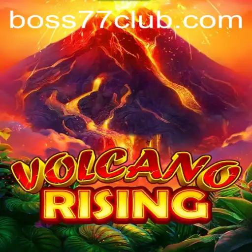 VolcanoRising: A Thrilling Adventure with Boss77